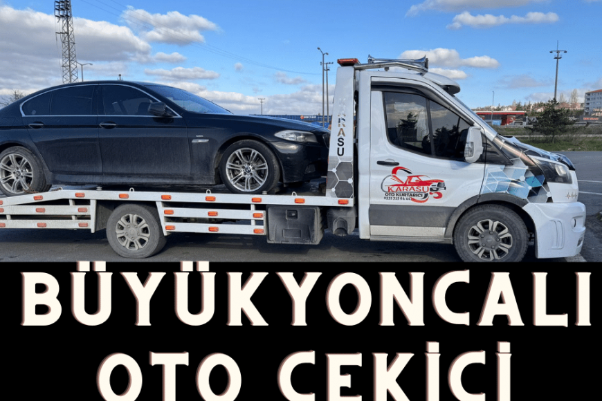 Büyükyoncalı Oto Çekici – 0532 315 04 44