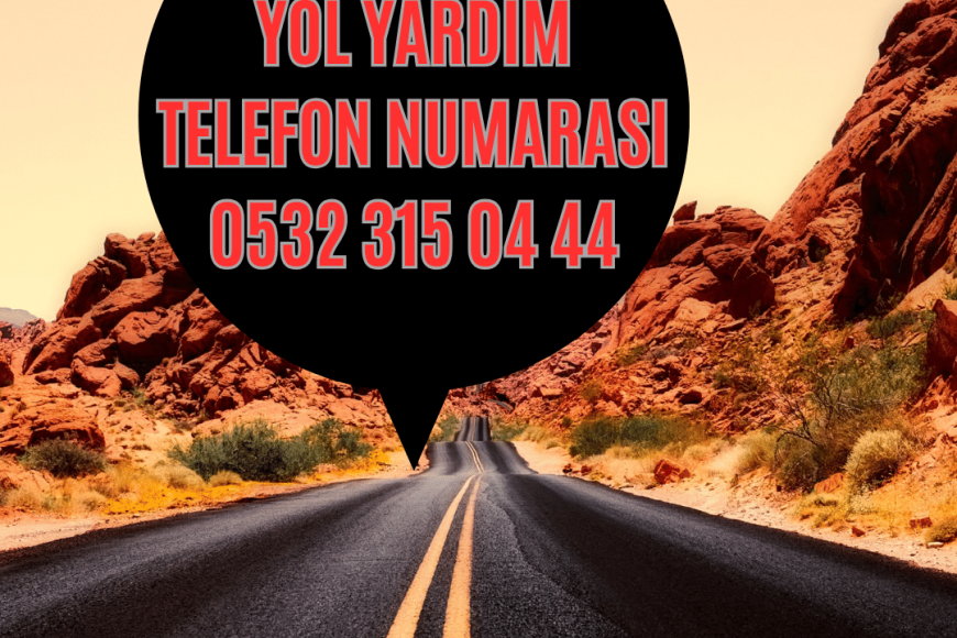 Otoban Yol Yardım Telefon Numarası – 0532 315 04 44