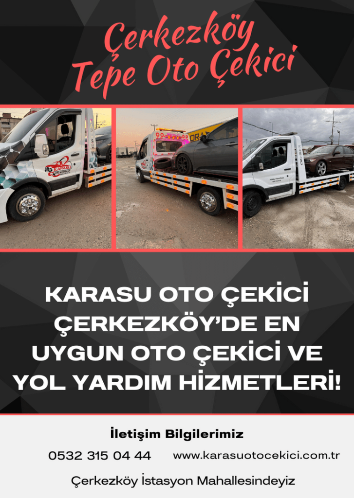 Çerkezköy tepe oto çekici ve kurtarma hizmetleri. En yakın oto çekicisi arayanların adresi!